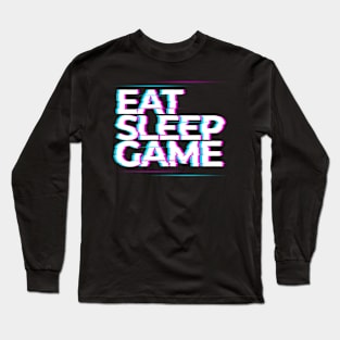 Eat Sleep Game Long Sleeve T-Shirt